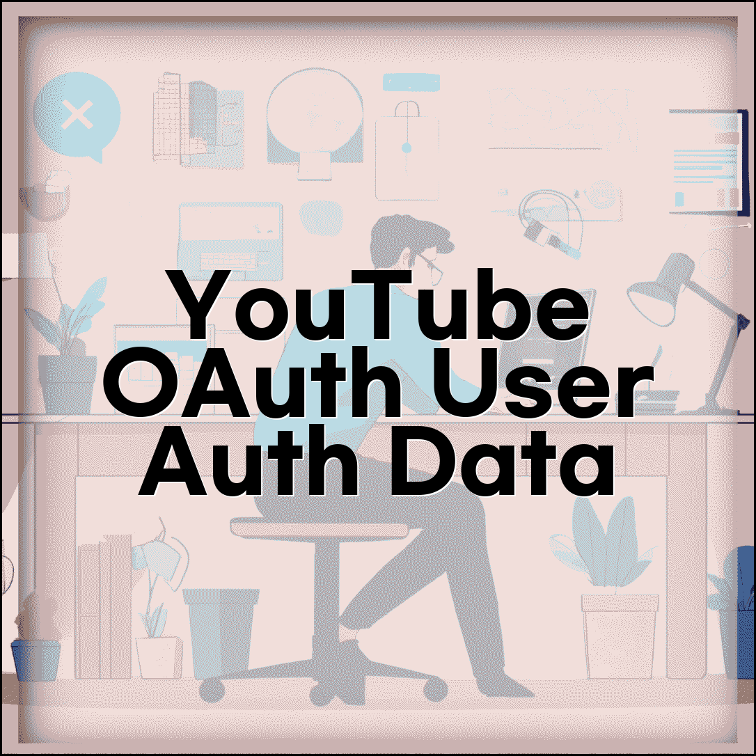 YouTube OAuth 인증 시스템 | 사용자 인증 받고 개인 채널 데이터 안전하게 접근하는 방법
